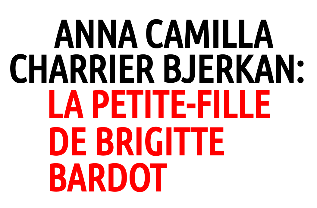 Anna Camilla Charrier Bjerkan: qui est la petite-fille de Brigitte Bardot ?